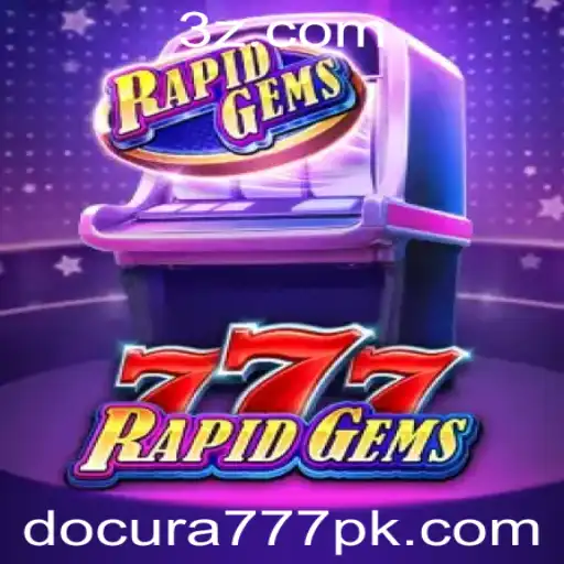 Descubra o Fascinante Mundo de RapidGems777 e as Parcerias Exclusivas com DOCURA777